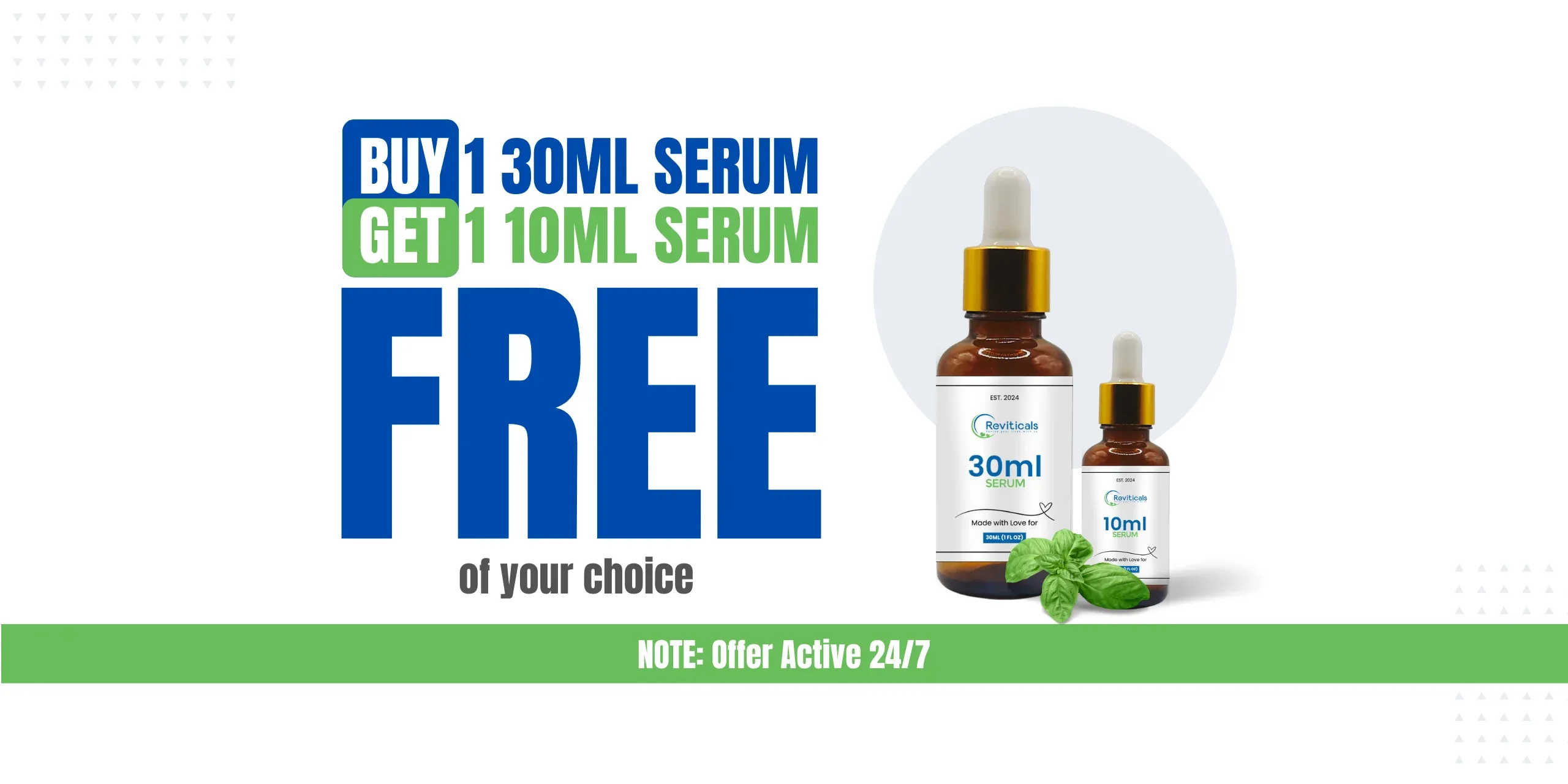 Buy 1 30ml serum get 1 10ml serum free offer