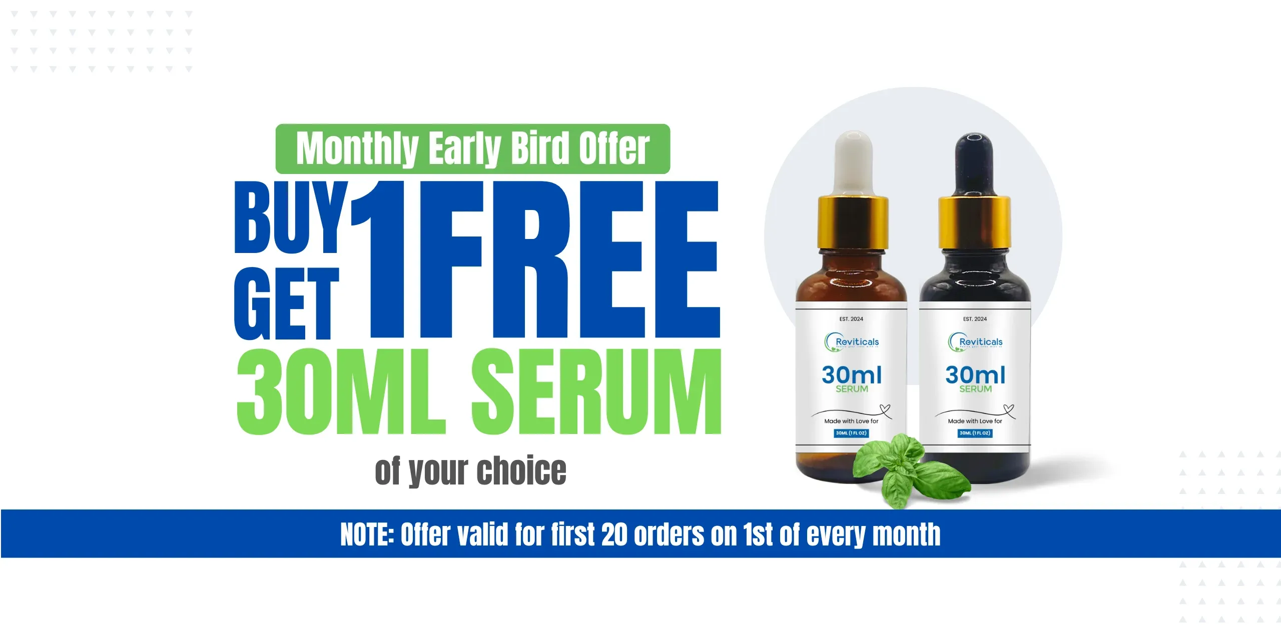 Monthly early bird offer buy 1 get 1 free 30ml serum